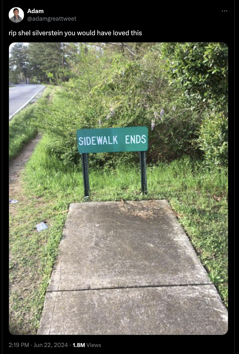 sidewalk ends meme - Adam rip shel silverstein you would have loved this Sidewalk Ends 1.8M Views